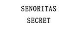 SENORITAS SECRET